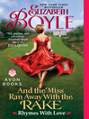And the Miss Ran Away With the Rake (eBook): Rhymes With Love Series, Book 2